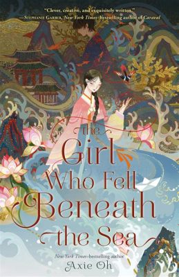 Books Like the Girl Who Fell Beneath the Sea: A Journey into Diversity and Intrigue