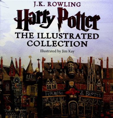 How Many Illustrated Harry Potter Books Are There? An Insightful Analysis